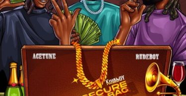 Music: Kolaboy, Rudeboy & Acetune – Secure The Bag