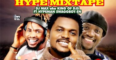 AlabaReports Promotions Ft. DJ Max & Hypeman Swaggboy EN – Next Of King Hype Mixtape