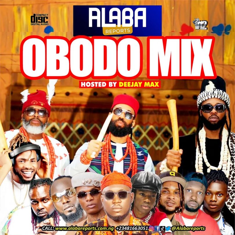 AlabaReports Promotions Ft. DJ Max – Obodo Mixtape