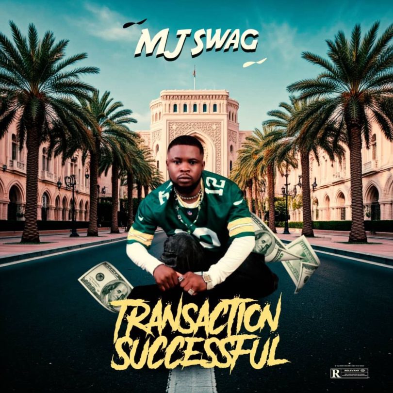 Mjswag – Transaction Successful (Prod. Siege)