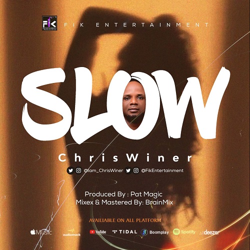 MUSIC: ChrisWiner – Slow + Who Am I