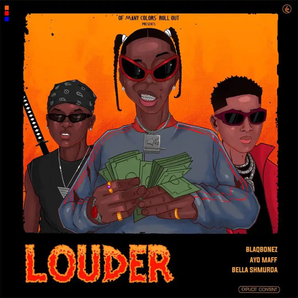 Download Music: Blaqbonez – Louder ft. Bella Shmurda & Ayo Maff Mp3