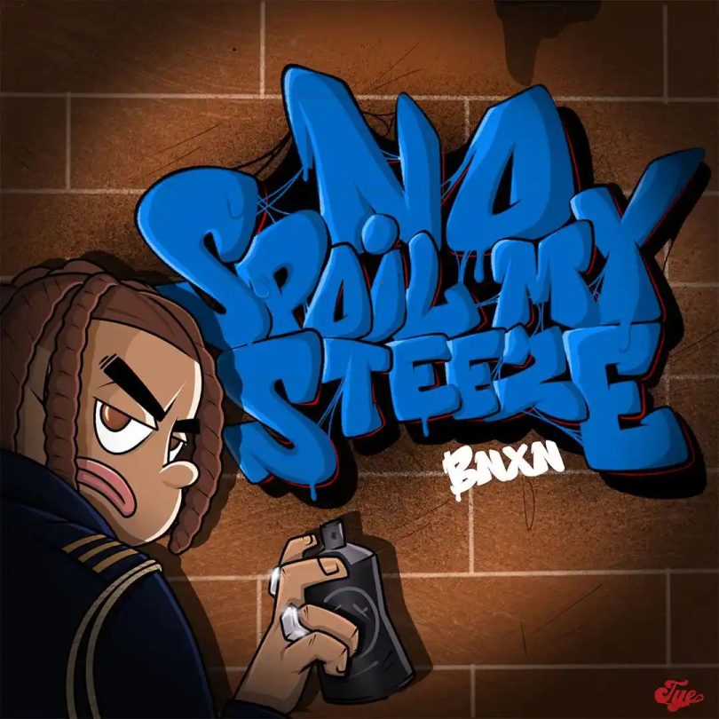 Download Music: BNXN – No Spoil My Steeze