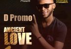 D Promo – Ancient Love