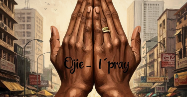 Ojie – I PRAY