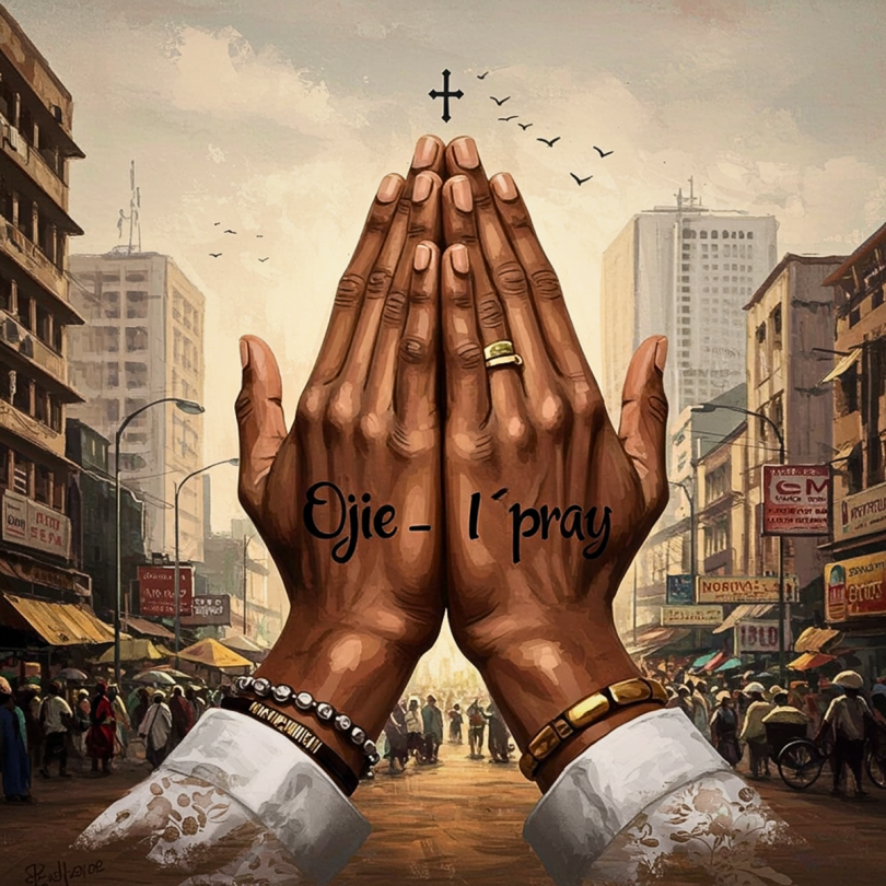 Ojie – I PRAY