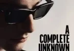 Movie: A Complete Unknown (2024)