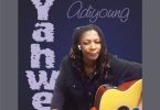 AdiYoung – Yahwe