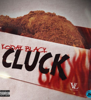 Download Music: Kodak Black – Cluck