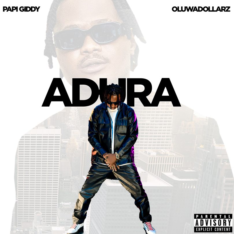 Papi Giddy Ft. Oluwadollarz – Adura