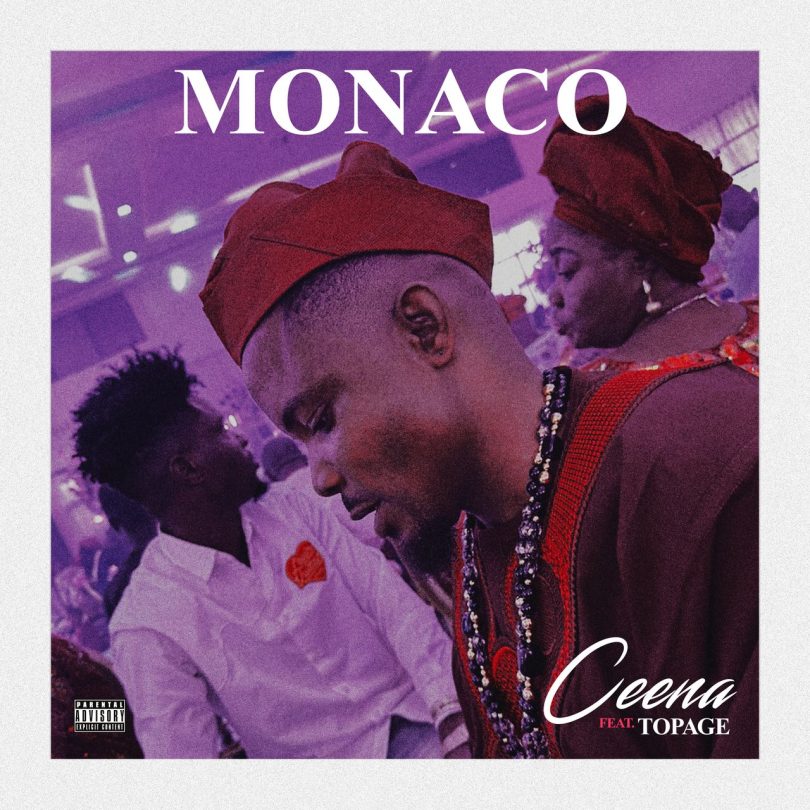 Ceena Ft TopAge – Monaco