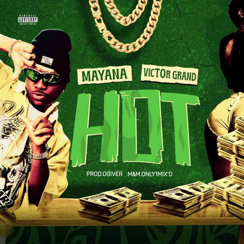 Mayana Ft Victor Grand – Hot