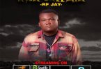 AUDIO + VIDEO: RFJAY – Nwa Onitsha