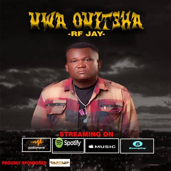 AUDIO + VIDEO: RFJAY – Nwa Onitsha