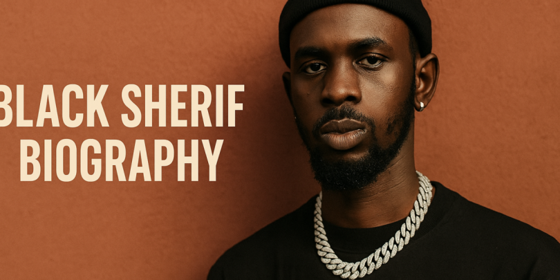Black Sheriff Biography: From Humble Beginning to Global Fame