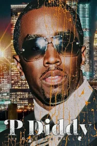 Movie: P Diddy: The Rise and Fall (2025)