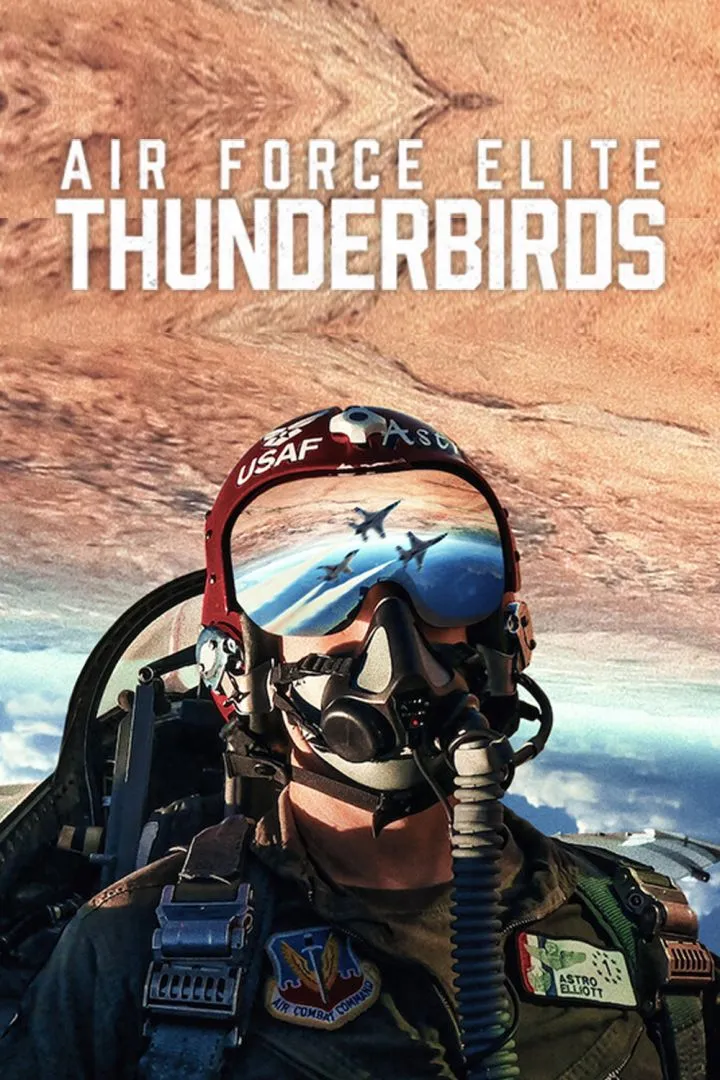 Movie: Air Force Elite: Thunderbirds (2025)