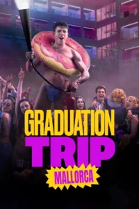 Movie: Graduation Trip: Mallorca (2025)