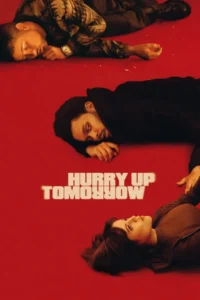 Movie: Hurry Up Tomorrow (2025)