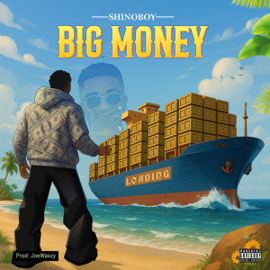 Shino Boy – Big Money