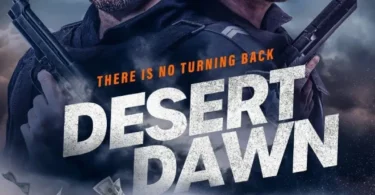 Movie: Desert Dawn (2025)
